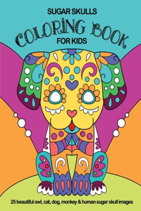 Sugar Skulls Coloring Book For Kids