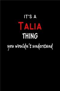 It's A Talia Thing You Wouldn't Understand