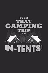 Camping trip was in tents!
