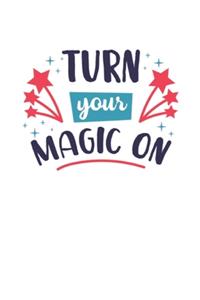 Turn your magic on