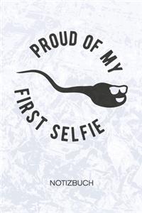 Proud Of My First Selfie