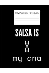salsa is my dna Composition Notebook
