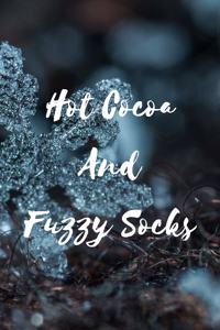 Hot Cocoa And Fuzzy Socks