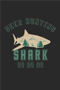 Deer Hunting Shark Do do do