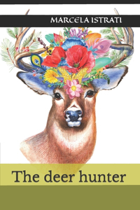 The deer hunter