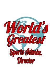 World's Greatest Sports Admin. Director