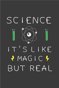Science It's Like Magic But Real