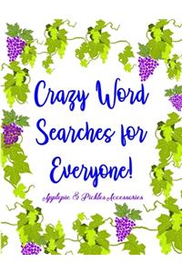 Crazy Word Searches for Everyone!