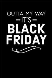 Outta My Way It's Black Friday