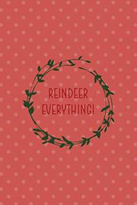 Reindeer Everything