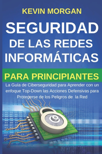 Seguridad de las Redes Informáticas para Principiantes