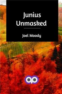 Junius Unmasked