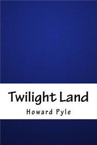Twilight Land
