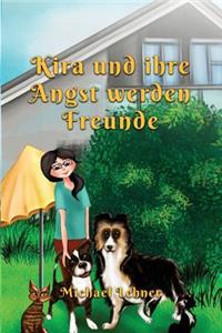 Kira und ihre Angst werden Freunde