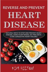 Reverse and Prevent Heart Disease