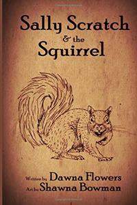 Sally Scratch and the Squirrel
