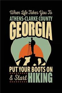 When Life Takes You To Athens-Clarke County Georgia Put Your Boots On & Start Hiking