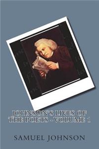 Johnson's Lives of the Poets - Volume 1