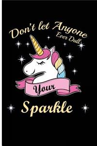 Don't Let Anyone Ever Dull Your Sparkle