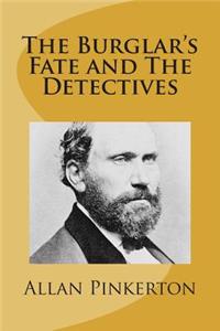The Burglar's Fate and The Detectives