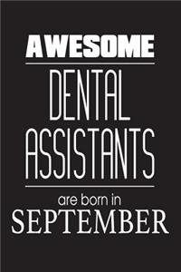Awesome Dental Assistants Are Born In September