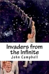 Invaders from the Infinite