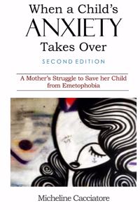When a Child's Anxiety Takes Over (Second Edition)