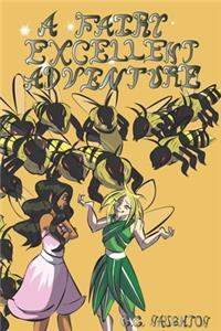 A Fairy Excellent Adventure