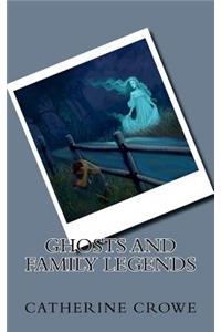 Ghosts and Family Legends