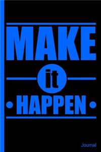 Make It Happen Journal
