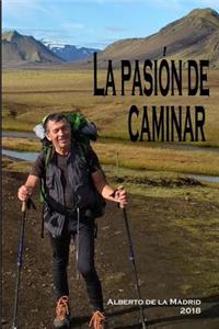 La pasi�n de caminar