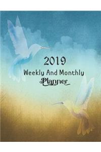 Weekly and Monthly Planner 2019