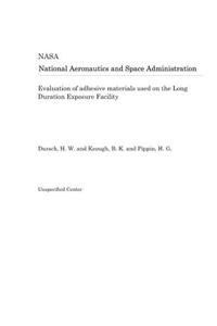 Evaluation of Adhesive Materials Used on the Long Duration Exposure Facility