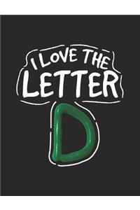 I Love the Letter D