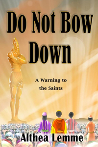 Do Not Bow Down