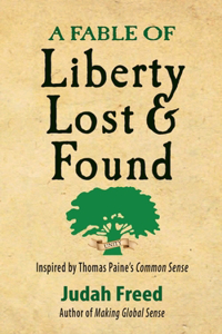 Fable of Liberty Lost and Found