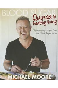 Blood Sugar: Quinoa and Healthy Living