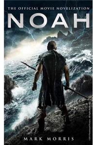 Noah: The Official Movie Novelization