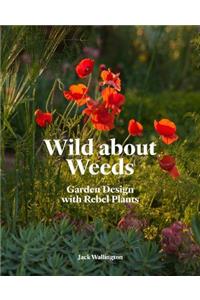 Wild about Weeds