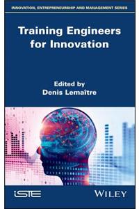Training Engineers for Innovation
