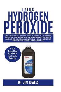 Using Hydrogen Peroxide