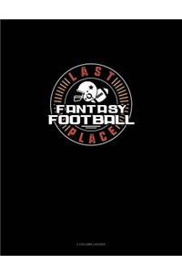 Fantasy Football Last Place: 3 Column Ledger