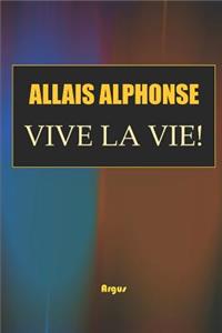 Vive La Vie !