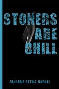 Stoners Are Chill