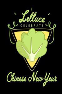 Lettuce Celebrate Chinese New Year