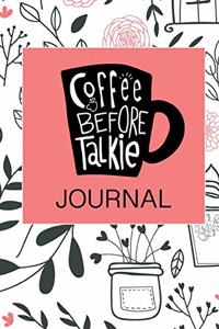 Coffee Before Talkie Journal