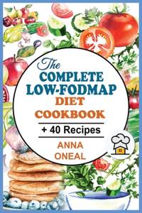 The Complete Low-FODMAP Diet Cookbook