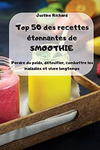 Top 50 des recettes étonnantes de SMOOTHIE