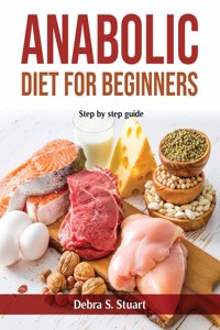 Anabolic Diet for Beginners