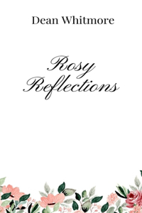 Rosy Reflections